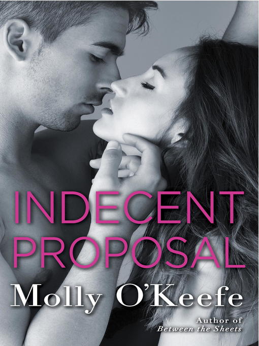 Title details for Indecent Proposal by Molly O'Keefe - Available